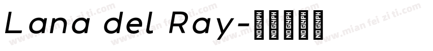 Lana del Ray字体转换